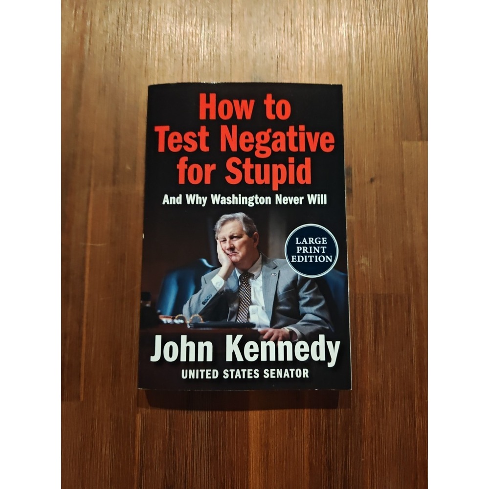 How to Test Negative for Stupid Why Washington Paper 2025 Kennedy 9780063453067